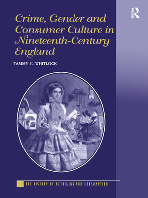 cover image of Crime, Gender and Consumer Culture in Nineteenth-Century England